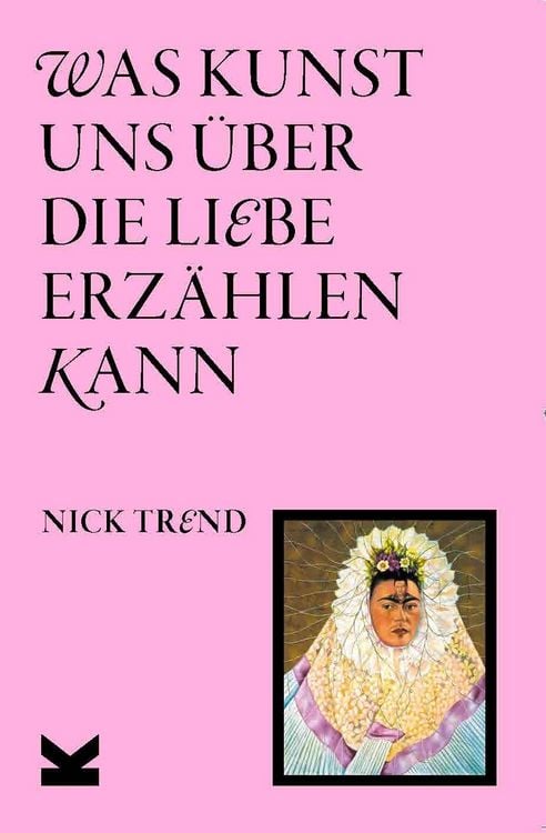 Produktbild: Was Kunst uns &uuml;ber die Liebe erz&auml;hlen kann