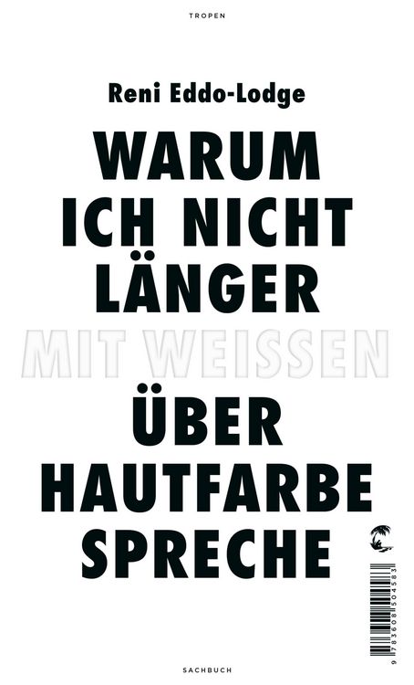 Produktbild: Warum ich nicht l&auml;nger mit Wei&szlig;en &uuml;ber Hautfarbe spreche