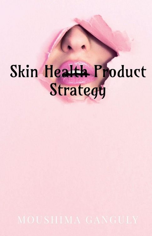 Produktbild: Skin Health Product Strategy