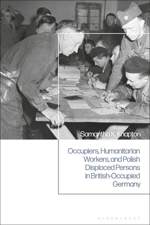 Produktbild: Knapton, S: Occupiers, Humanitarian Workers, and Polish Disp