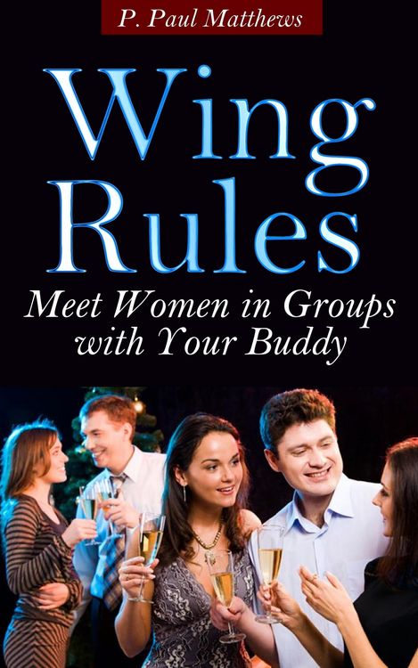 Produktbild: Wing Rules (Meet Women In Groups With Your Buddy)
