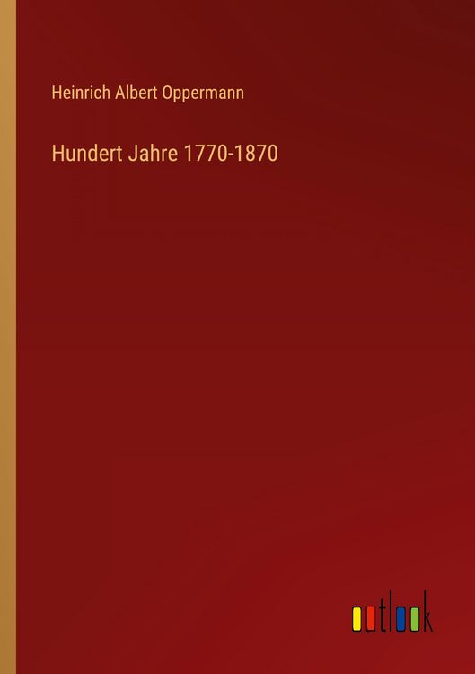 Produktbild: Hundert Jahre 1770-1870