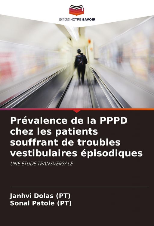 Produktbild: Pr&eacute;valence de la PPPD chez les patients souffrant de troubles vestibulaires &eacute;pisodiques