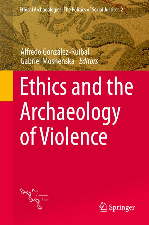 Produktbild: Ethics and the Archaeology of Violence