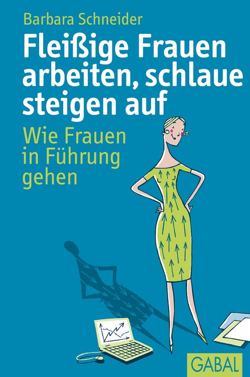 Produktbild: Flei&szlig;ige Frauen arbeiten, schlaue steigen auf