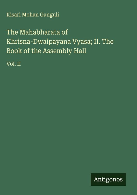 Produktbild: The Mahabharata of Khrisna-Dwaipayana Vyasa; II. The Book of the Assembly Hall