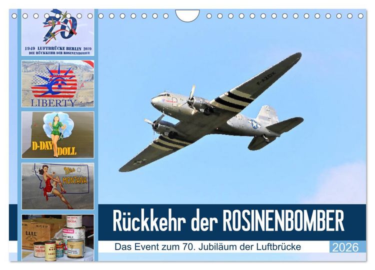Produktbild: R&uuml;ckkehr der Rosinenbomber (Wandkalender 2026 DIN A4 quer), CALVENDO Monatskalender
