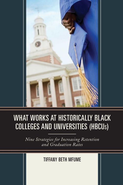 Produktbild: What Works at Historically Black Colleges and Universities (HBCUs)
