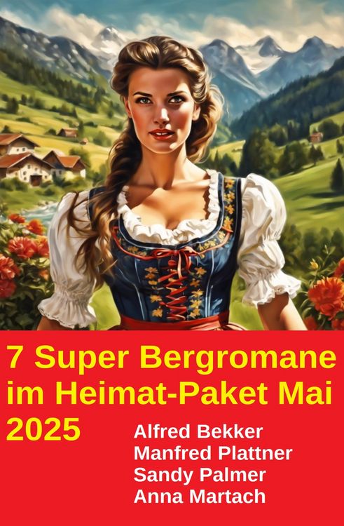Produktbild: 7 Super Bergromane im Heimat-Paket Mai 2025