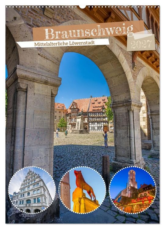 Produktbild: Braunschweig - Mittelalterliche L&ouml;wenstadt (Wandkalender 2027 DIN A2 hoch), CALVENDO Monatskalender