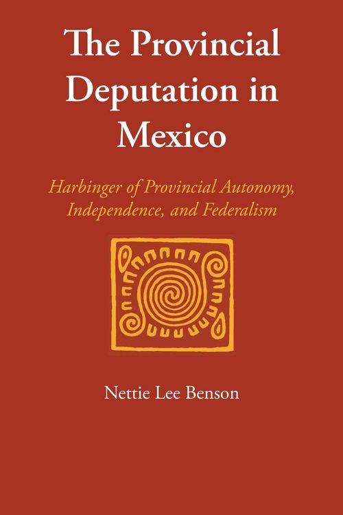 Produktbild: The Provincial Deputation in Mexico