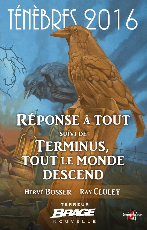 Produktbild: T&eacute;n&egrave;bres 2016, T1 : R&eacute;ponse &agrave; tout, suivi de Terminus, tout le monde descend