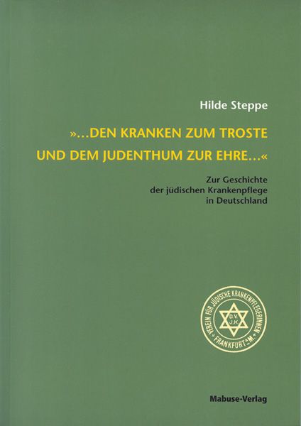 Produktbild: ... den Kranken zum Troste und dem Judentum zur Ehre ...