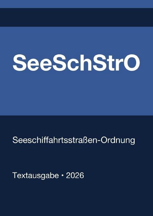 Produktbild: SeeSchStrO - Seeschiffahrtsstra&szlig;en-Ordnung (Deutschland) 2026