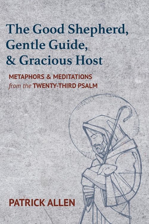 Produktbild: The Good Shepherd, Gentle Guide, and Gracious Host