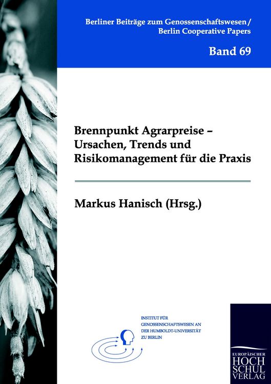 Produktbild: Brennpunkt Agrarpreise - Ursachen, Trends und Risikomanagement f&uuml;r die Praxis