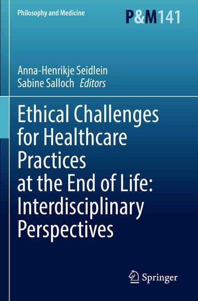 Produktbild: Ethical Challenges for Healthcare Practices at the End of Life: Interdisciplinary Perspectives