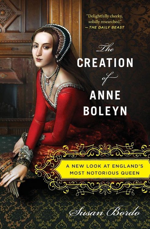 Produktbild: The Creation of Anne Boleyn