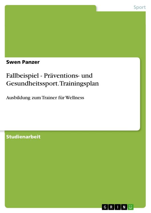 Produktbild: Fallbeispiel - Pr&auml;ventions- und Gesundheitssport. Trainingsplan
