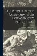 Produktbild: The World of the Paranormal or Extrasensory Perception.
