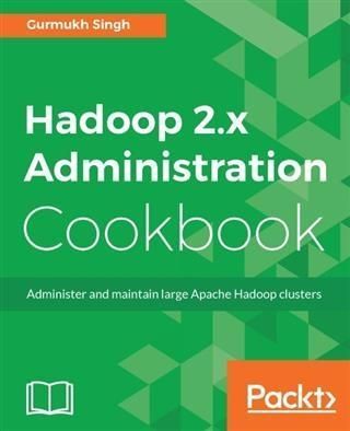 Produktbild: Hadoop 2.x Administration Cookbook
