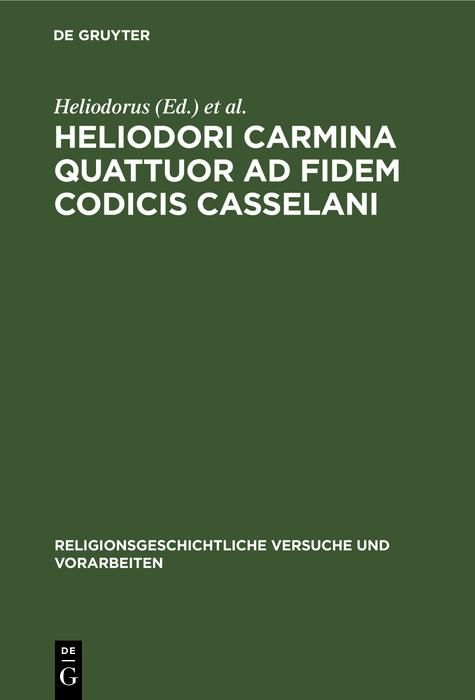 Produktbild: Heliodori Carmina quattuor ad fidem codicis Casselani