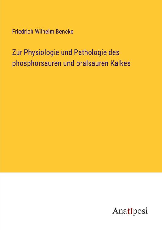 Produktbild: Zur Physiologie und Pathologie des phosphorsauren und oralsauren Kalkes