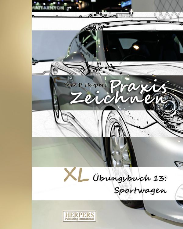 Produktbild: Praxis Zeichnen - XL &Uuml;bungsbuch 13: Sportwagen