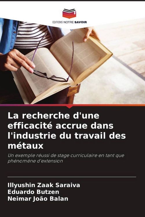 Produktbild: La recherche d'une efficacit&eacute; accrue dans l'industrie du travail des m&eacute;taux