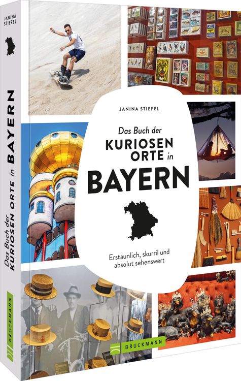 Produktbild: Das Buch der kuriosen Orte in Bayern