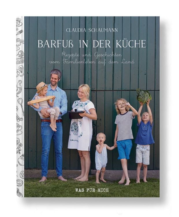 Produktbild: Barfuß in der Küche - Rezepte und Geschichten vom Familienleben auf dem Land