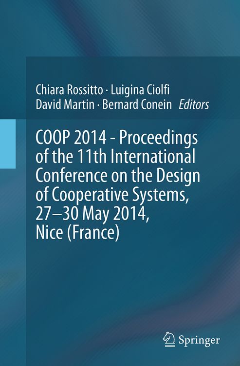 Produktbild: COOP 2014 - Proceedings of the 11th International Conference on the Design of Cooperative Systems, 27-30 May 2014, Nice (France)