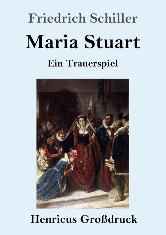 Produktbild: Maria Stuart (Gro&szlig;druck)
