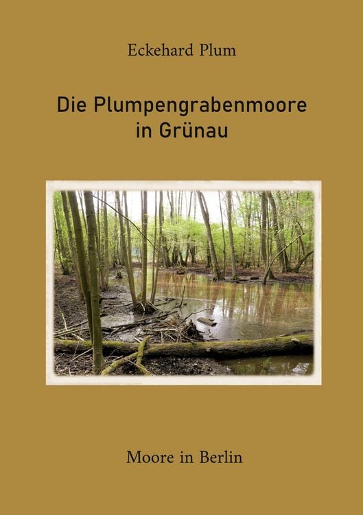 Produktbild: Die Plumpengrabenmoore in Gr&uuml;nau
