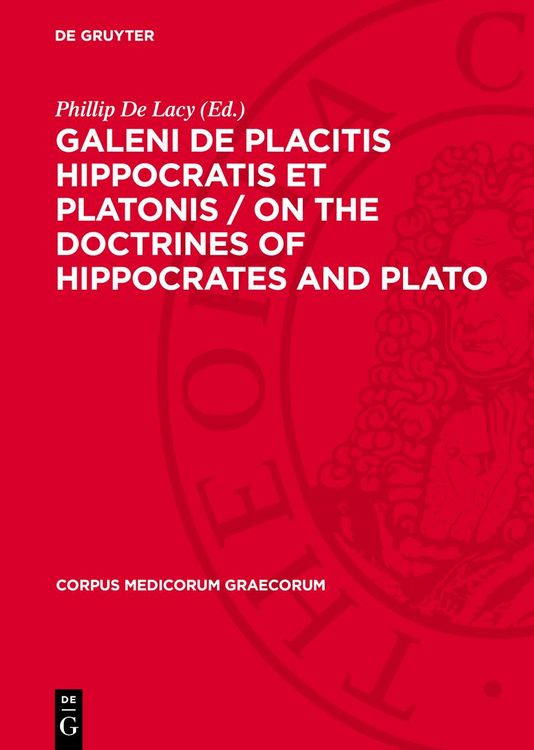 Produktbild: Galeni De Placitis Hippocratis et Platonis / On the doctrines of Hippocrates and Plato