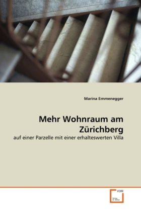 Produktbild: Emmenegger, M: Mehr Wohnraum am Z&uuml;richberg
