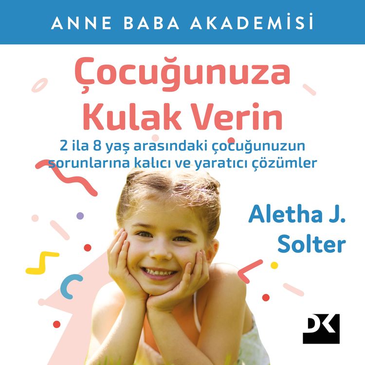 Bild vom Artikel Çocuğunuza Kulak Verin vom Autor Aletha J. Solter