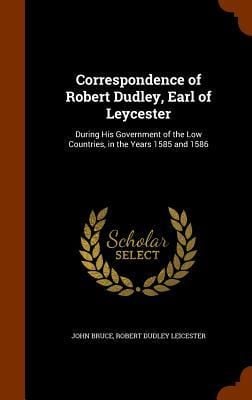 Produktbild: Correspondence of Robert Dudley, Earl of Leycester
