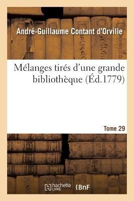 Produktbild: M&eacute;langes Tir&eacute;s d'Une Grande Biblioth&egrave;que. Tome 29