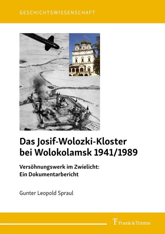 Produktbild: Das Josif-Wolozki-Kloster bei Wolokolamsk 1941/1989