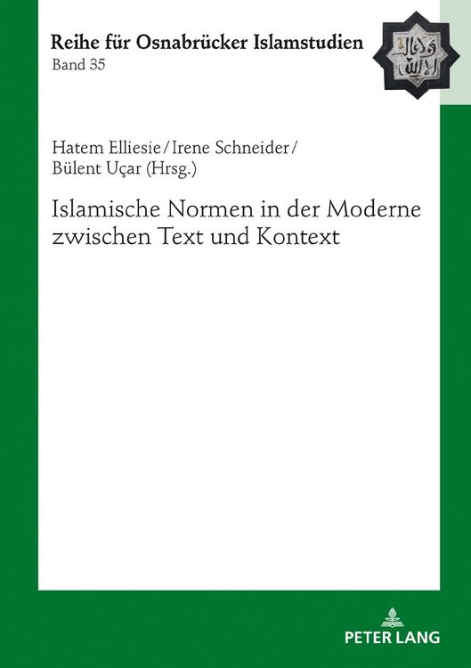 Produktbild: Islamische Normen in der Moderne zwischen Text und Kontext