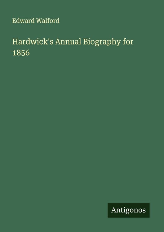 Produktbild: Hardwick's Annual Biography for 1856