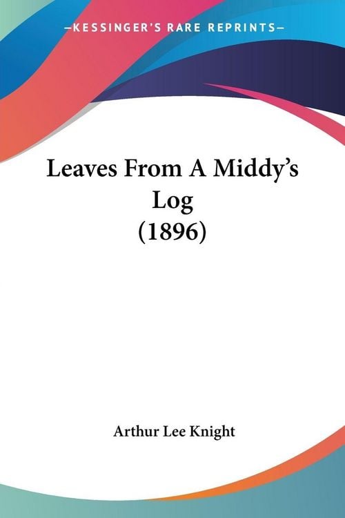 Produktbild: Leaves From A Middy's Log (1896)