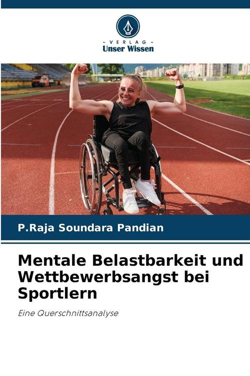 Produktbild: Mentale Belastbarkeit und Wettbewerbsangst bei Sportlern