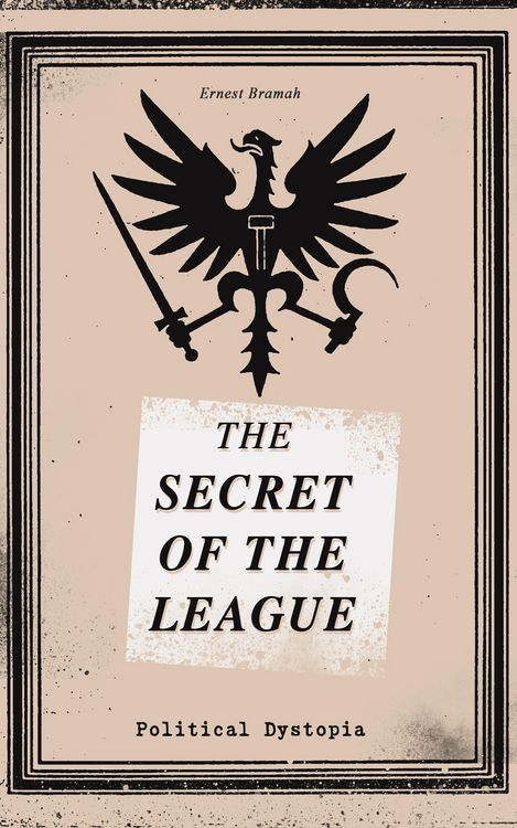 Produktbild: THE SECRET OF THE LEAGUE (Political Dystopia)