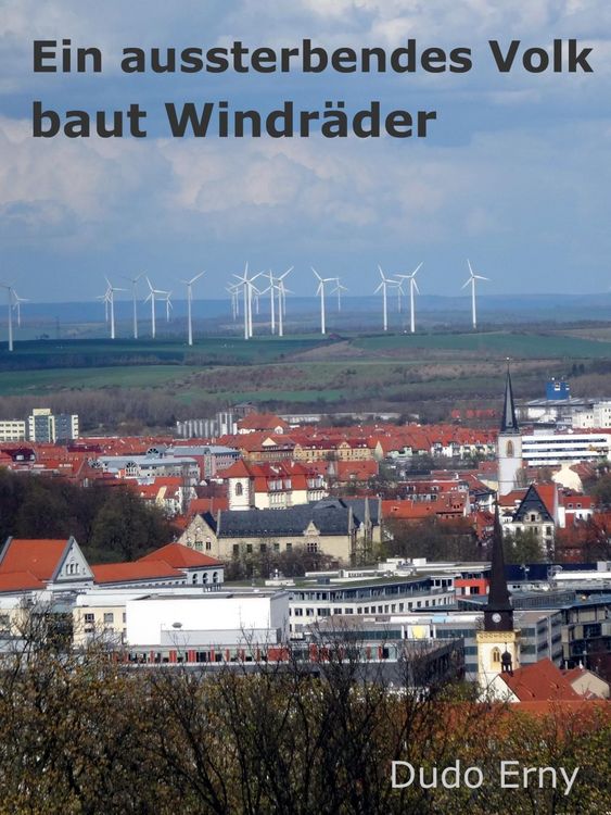 Produktbild: Ein aussterbendes Volk baut Windr&auml;der