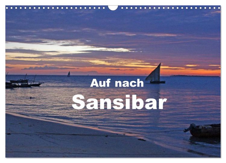 Produktbild: Auf nach Sansibar (Wandkalender 2026 DIN A3 quer), CALVENDO Monatskalender