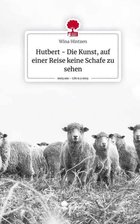 Produktbild: Hutbert - Die Kunst, auf einer Reise keine Schafe zu sehen. Life is a Story - story.one