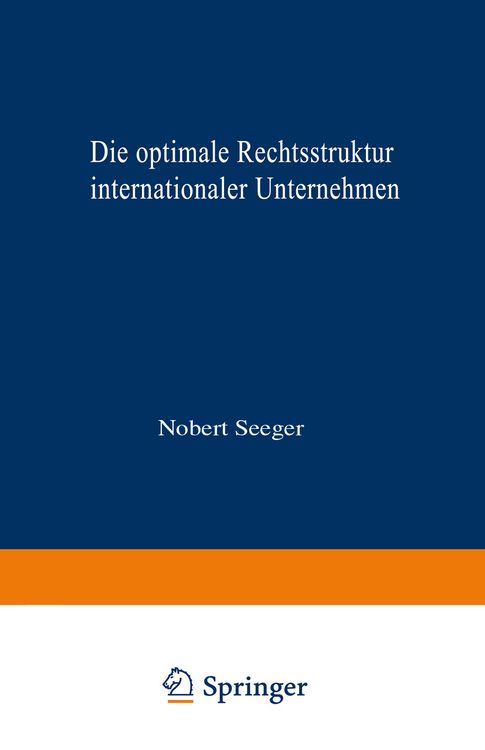 Produktbild: Die optimale Rechtsstruktur internationaler Unternehmen