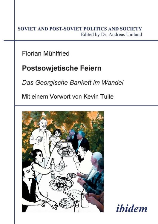 Produktbild: M&uuml;hlfried, F: Postsowjetische Feiern. Das Georgische Bankett